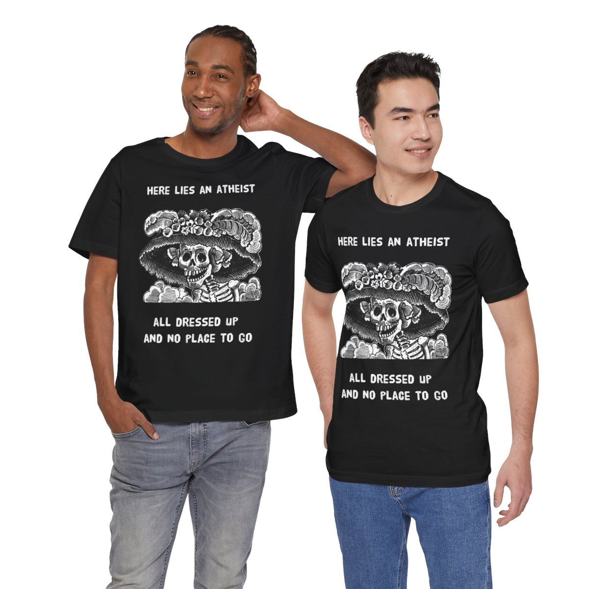 Here lies an atheist, all dressed up and no place to go Unisex Short Sleeve Tee - Dark Fern Tees